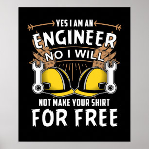 Poster Sim, Eu Sou Um Engenheiro Não Eu Não Farei O Seu
