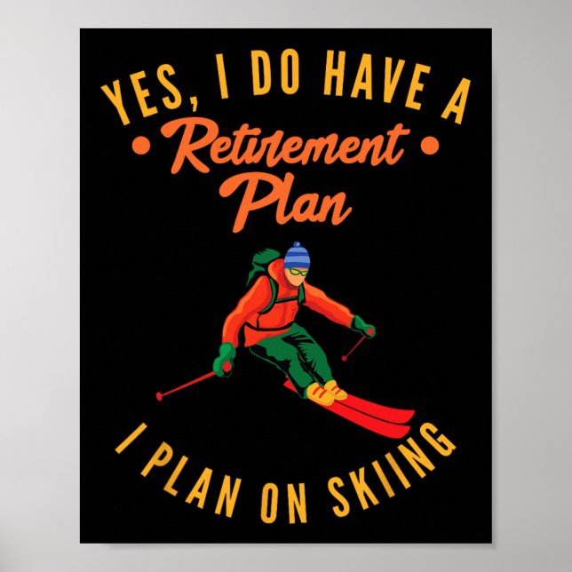 Poster Sim, Eu Tenho Um Plano De Aposentação Que Planejo  (Frente)