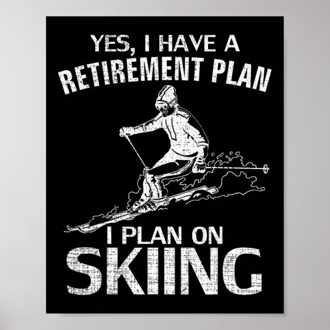 Poster Sim, eu tenho um plano de aposentadoria Esqui Dive (Frente)