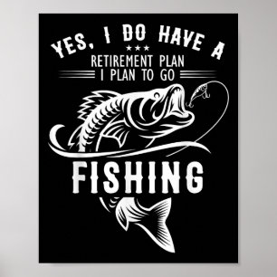Poster Sim, eu tenho um plano de aposentadoria pescando p