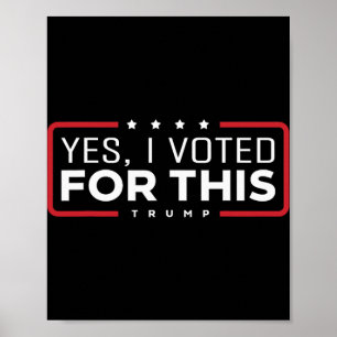 Poster Sim, Eu Votei Neste Trump - Patriótico Político E
