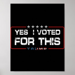 Poster Sim, Eu Votei Neste Trump - Político Patriótico E