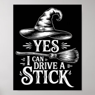 Poster Sim, Posso Dirigir Um Pau Divertido Bruxa Hallowee