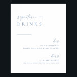 Poster Símbolo de Bebidas por Assinatura Chic Moderno | A<br><div class="desc">Este simples e elegante sinal vai parecer incrível para o seu casamento, chá, ou festa! Apresentando fontes serif e sans-serif limpas e simples com uma fonte de sotaque de script manuscrito. Personalize o sinal com suas bebidas de assinatura. Se você ama este design, certifique-se de verificar o resto de nossas...</div>