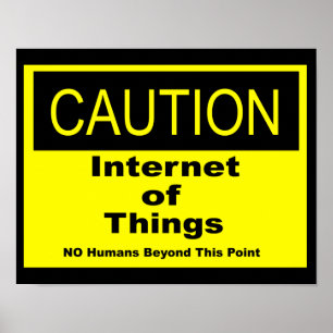 Poster Sinal de Aviso de Caução IoT da Internet das Coisa