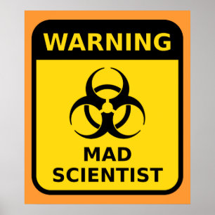 Poster Sinal de Aviso do Mad Scientist