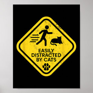 Poster Sinal De Aviso Facilmente Distraído Por Gatos Engr