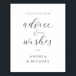 Poster Sinal de Aviso para Desejos de Casamento Elegantes<br><div class="desc">Esta elegante placa de casamento "Conselhos e Desejos" é a adição perfeita a qualquer recepção de casamento! Feito com um texto espantoso e irrisório que exude elegância e sofisticação, este sinal certamente atrai a atenção de seus convidados e os convida a compartilhar seus conselhos e desejos sinceros com o casal...</div>