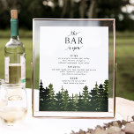 Póster Sinal de Bar de Casamento de Pines Altos<br><div class="desc">Convide os convidados a agarrar a sua libação favorita com a nossa encantadora placa de cardápio de bar de casamento. A placa de bar 11x14 apresenta uma borda inferior de pinheiros verdes em tons ricos de verde-caçador, com "o bar está aberto" em caracteres não-negros. Inclui três títulos e três campos...</div>