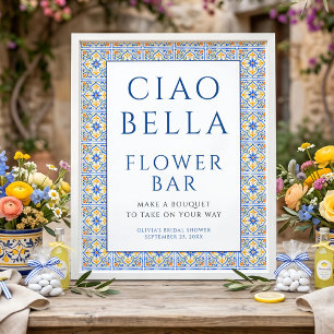 Poster Sinal de barra de flores Ciao Bella italiano Chuve