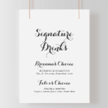 Poster Sinal de Bebidas por Assinatura de Caligrafia Mode<br><div class="desc">Este símbolo de caligrafia moderno é perfeito para um casamento rústico. O design simples e elegante apresenta a tipografia de scripts clássicos e ricos em preto e branco. Personalize o sinal com os nomes da noiva e do noivo e a sua escolha de bebida favorita.</div>