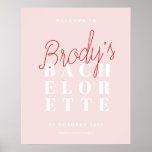 Poster Sinal de boas-vindas da festa de solteira - Brody<br><div class="desc">O Sinal de Boas-vindas da Brody Festa de solteira inclui um design moderno com belos pop de rosa e vermelho.</div>
