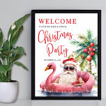Poster Sinal de Boas-vindas da Tropical Beach Christmas P<br><div class="desc">Bem-vindos convidados para a sua comemoração de férias com este sinal alegre e tropical da festa de Natal. A design apresenta um Papai Noel de folga vestindo óculos escuros e soltando em um flamingo cor-de-rosa, rodeado por ondas do oceano e uma palmeira com ornamentos no fundo — perfeito para dar...</div>