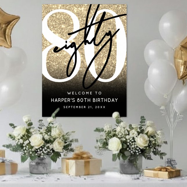 Poster Sinal de Boas-Vindas de Aniversário de 80 Anos com (Gold Glitter 80th Birthday Party Welcome Sign)