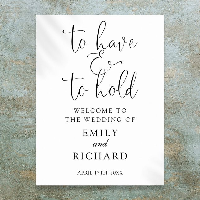 Poster Sinal de Boas-Vindas de Casamento Para Ter E Mante (To Have And To Hold Wedding Welcome Sign)