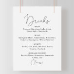 Poster Sinal de Caligrafia Simples no Menu Drinks<br><div class="desc">Este cartaz de caligrafia é perfeito para um casamento rústico. O design simples e elegante apresenta a tipografia de scripts clássicos e ricos em preto e branco.</div>
