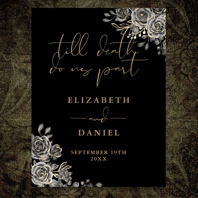 Poster Sinal de Casamento Floral de Rosas Góticos Pretos  (Black And Gold Goth Roses Floral Wedding Sign)