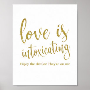 Póster Sinal de Casamento Love is Intoxicating Glitter 8x
