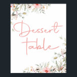 Poster Sinal de deserto do Partido das Flores Selvagens E<br><div class="desc">Linda e Romântica Design de flores silvestres de aquarela que você pode personalizar facilmente.</div>