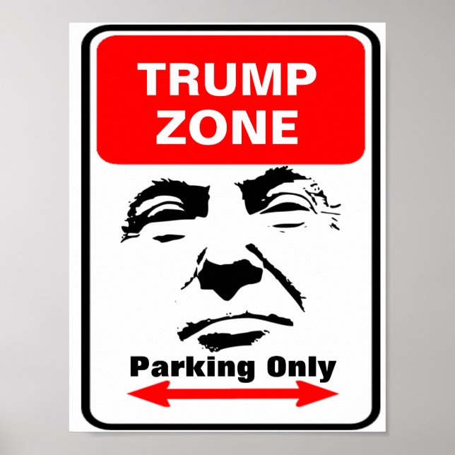 Poster Sinal de Estacionamento da Zona de Trump (Frente)