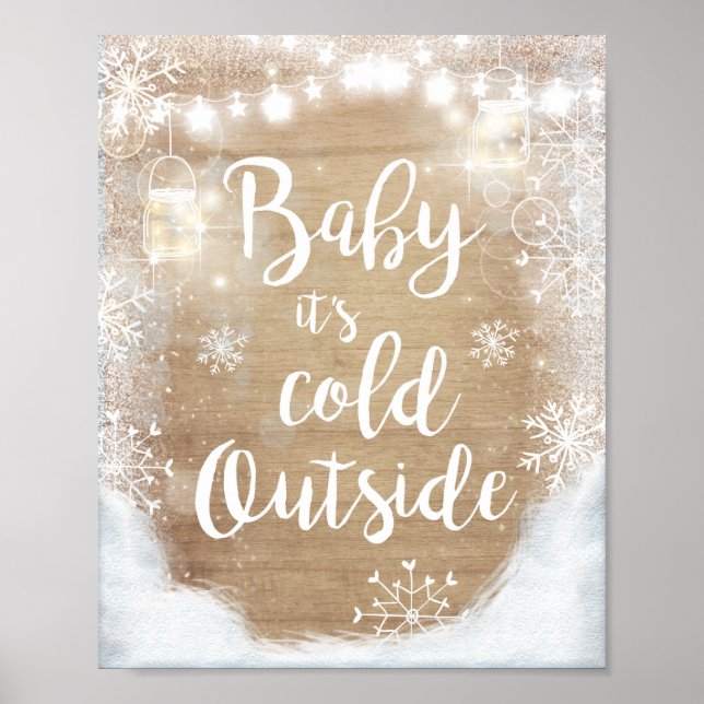 Poster Sinal de Fora Está Frio Bebê Decoração de Inverno  (Frente)