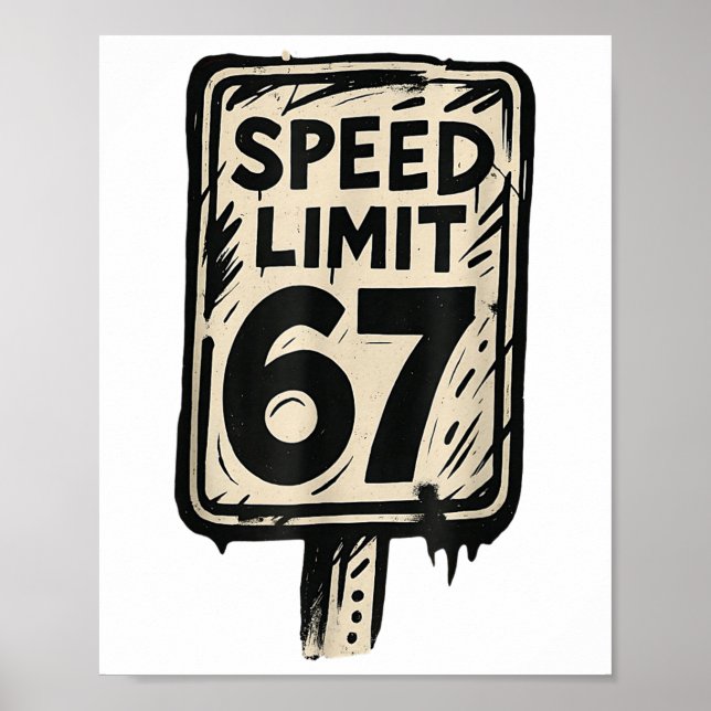 Poster Sinal de Limite de Velocidade 67 Geração Alpha 67  (Frente)