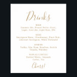 Poster Sinal de Menu de Bebidas de Casamento em Ouro Mini<br><div class="desc">Este sinal de menu de bebidas de casamento em ouro minimalista é perfeito para um casamento simples. O design romântico moderno apresenta tipografia clássica em ouro e branco combinada com uma caligrafia rústica, porém elegante, com estilo de letra à mão vintage. Personalizável em qualquer cor. Mantenha o design simples e...</div>