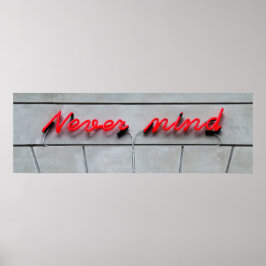 Poster Sinal de Neon para Nunca