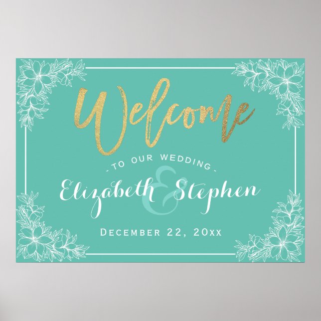 Poster Sinal de Recepção de Casamento Floral Teal & White (Frente)