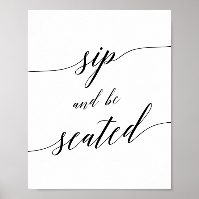 Poster Sinal de 'Sip and Be Seated' com Caligrafia Preta  (Frente)
