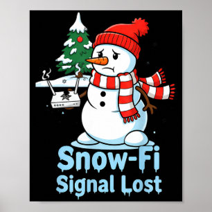 Poster Sinal de Snow-fi Engraçado Perdeu Desenho de Natal