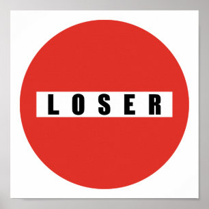 Poster Sinal proibitório LOSER