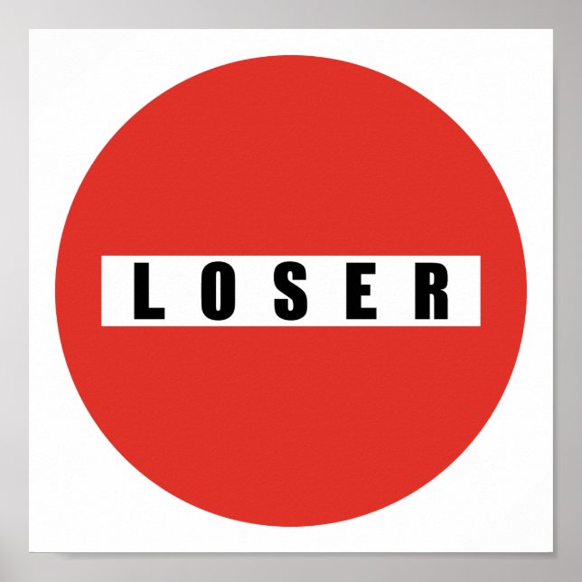 Poster Sinal proibitório LOSER (Frente)