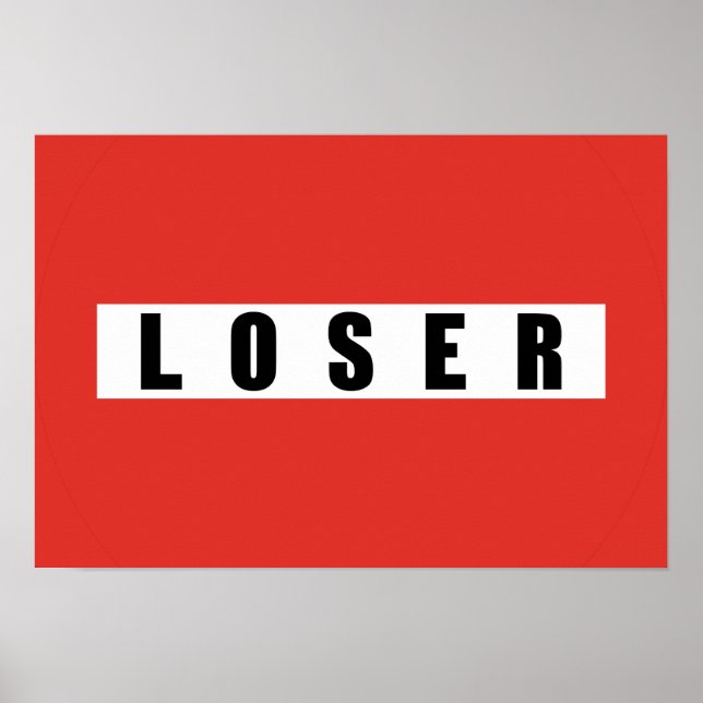 Póster Sinal proibitório LOSER (Frente)