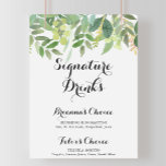 Poster Sinalizador de Folhagem Botânica Greeneric Signatu<br><div class="desc">Este sinal de bebida de assinatura botânica verde é perfeito para um casamento simples. Esta bela design de aquarela apresenta folhagem verde botânica. Personalize o sinal com os nomes da noiva e do noivo e a sua escolha de bebida favorita.</div>