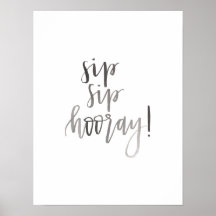 Sip Sip Hooray - Arte de Carrinho de Bar Letrizado