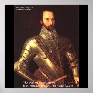 Poster Sir Walter Raleigh "True Love" Cartazes de Arte Fi