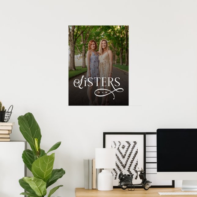 Poster Sisters Photo Personalized Monogram (Escritório em casa)