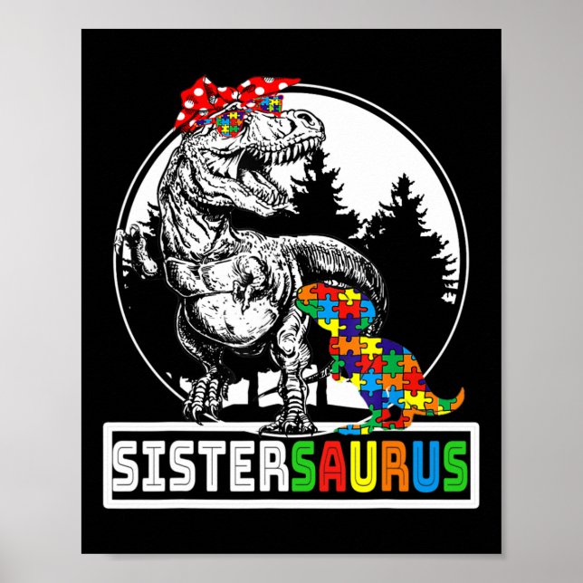 Poster Sistersaurus T Rex Dinossaur Irmã Saurus Autism A (Frente)