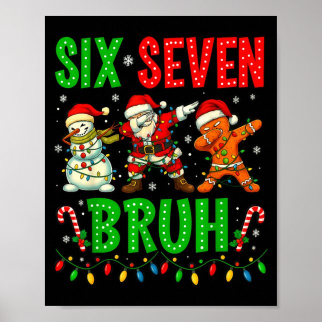 Poster Six Seven 6 7 Meme Dabbing Santa Gingerbread Chris (Frente)