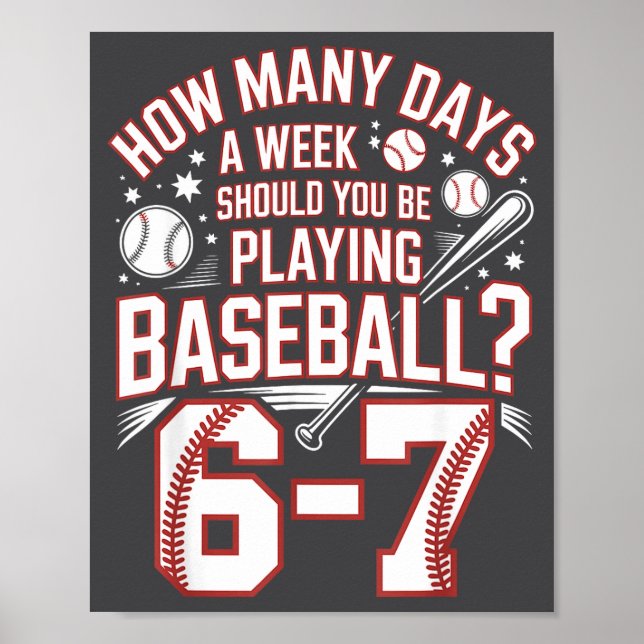 Poster Six Seven Baseball Meme How Many Days 6-7  (Frente)