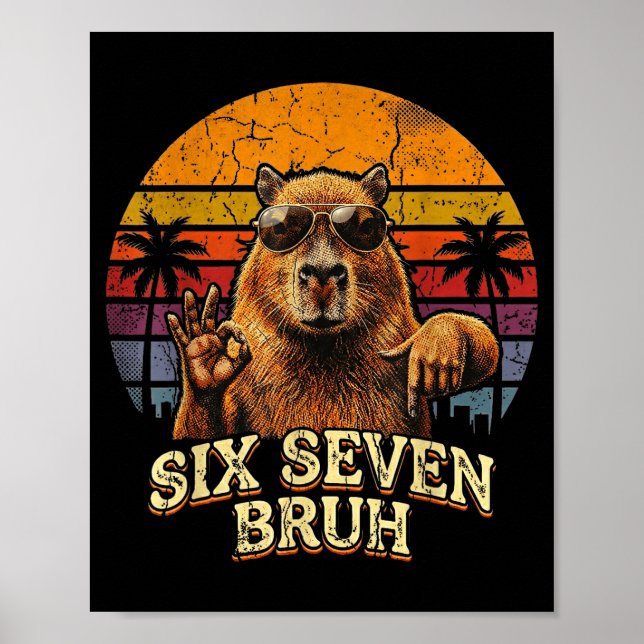 Poster Six Seven Bruh 67 Capybara 6 7 Funny Meme Animal 6 (Frente)