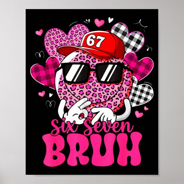 Poster Six Seven Bruh 67 Meme Smile Face Valentines Day B (Frente)