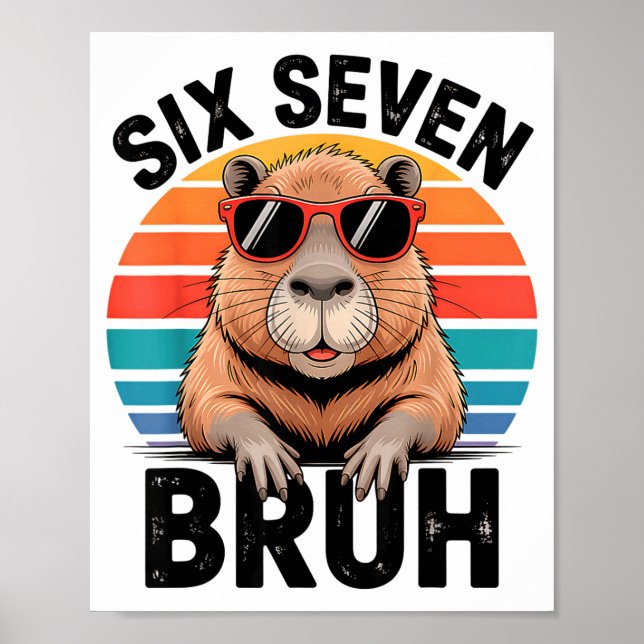 Poster Six Seven Bruh 6 7 Meme Funny Capybara 6 7  (Frente)