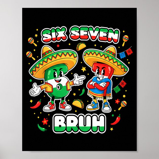 Poster Six Seven Bruh Cinco De Mayo Funny Kids Mexican Fi (Frente)