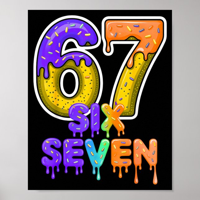 Poster Six Seven Ice Cream Drip Gen Alpha Slang 6 7 Meme  (Frente)