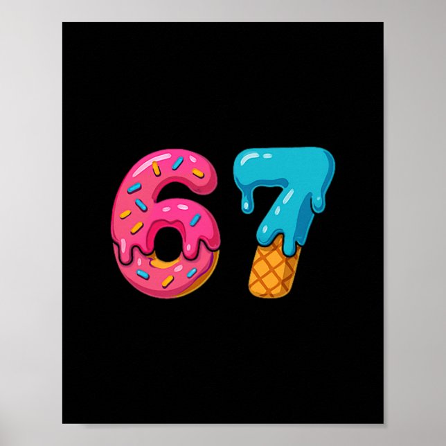 Poster Six Seven Ice Cream Drip Meme 67 Sport Funny Trend (Frente)