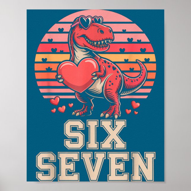 Poster Six Seven Valentine’s Day Dinosaur T-rex For Kids  (Frente)