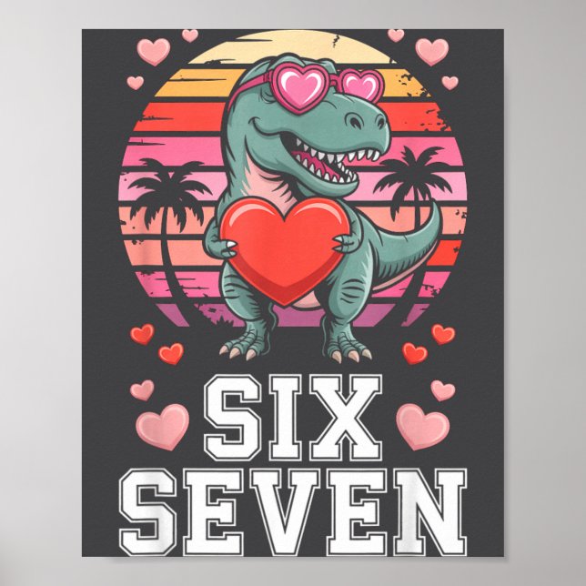 Poster Six Seven Valentine’s Day Dinosaur T-rex For Kids  (Frente)