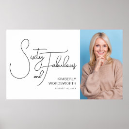 Poster Sixty and Fabulous Photo 60th Birthday Party